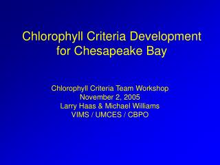 Chlorophyll Criteria Development for Chesapeake Bay