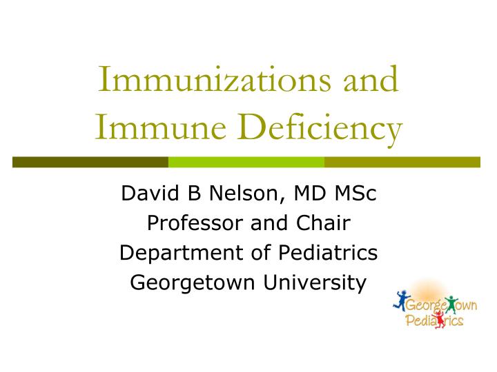 immunizations and immune deficiency