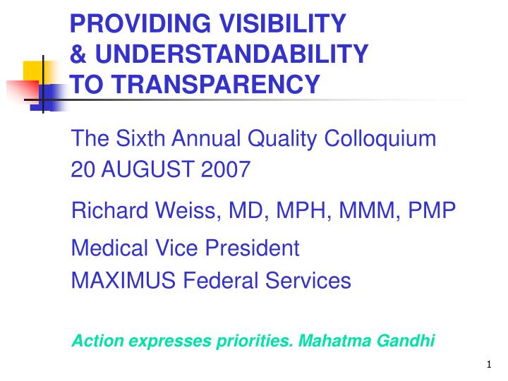 providing visibility understandability to transparency