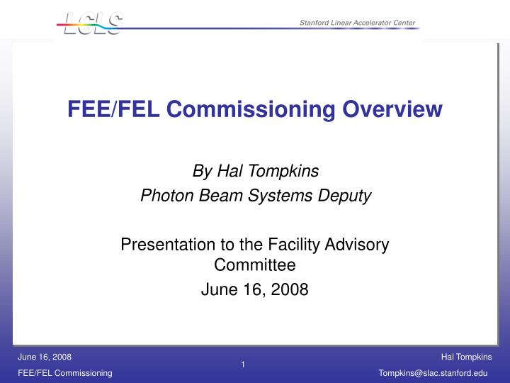 fee fel commissioning overview
