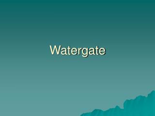 watergate