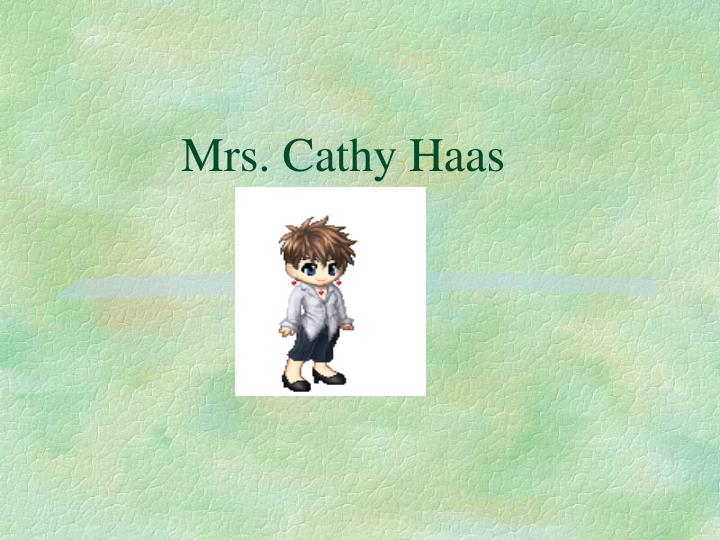 mrs cathy haas