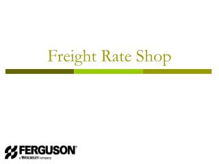 Freight Rate Shop