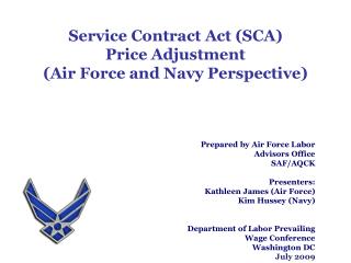 Service Contract Act (SCA) Price Adjustment (Air Force and Navy Perspective)