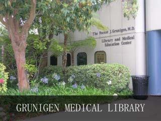 GRUNIGEN MEDICAL LIBRARY