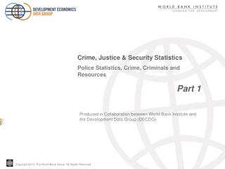 Police Statistics, Crime, Criminals and Resources Part 1