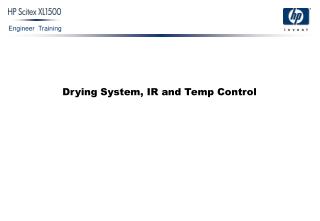 Drying System, IR and Temp Control