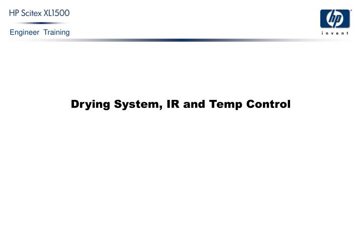 drying system ir and temp control