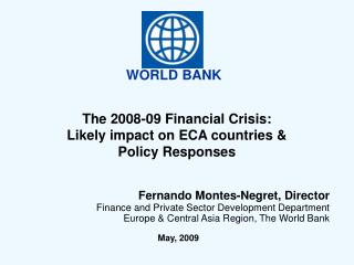 The 2008-09 Financial Crisis: Likely impact on ECA countries &amp; Policy Responses