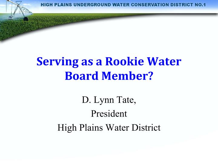 serving as a rookie water board member