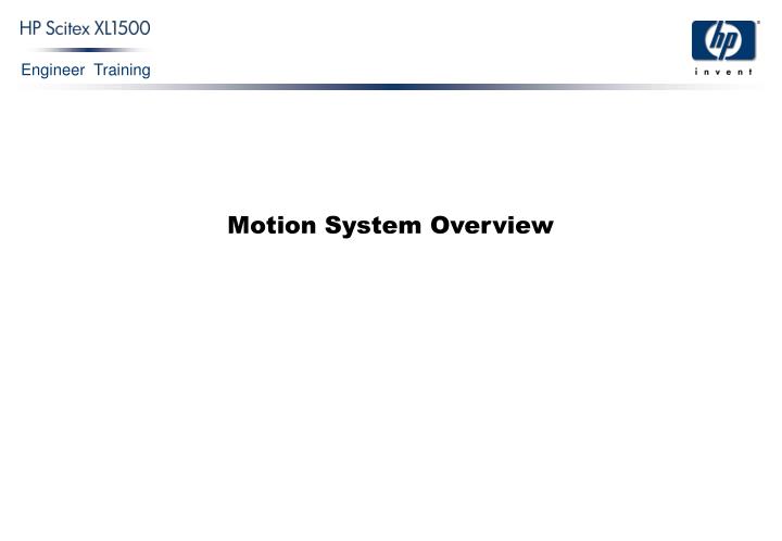 motion system overview