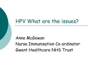 HPV What are the issues?