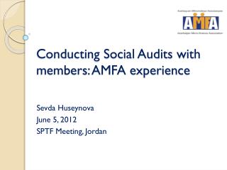 Conducting Social Audits with members: AMFA experience