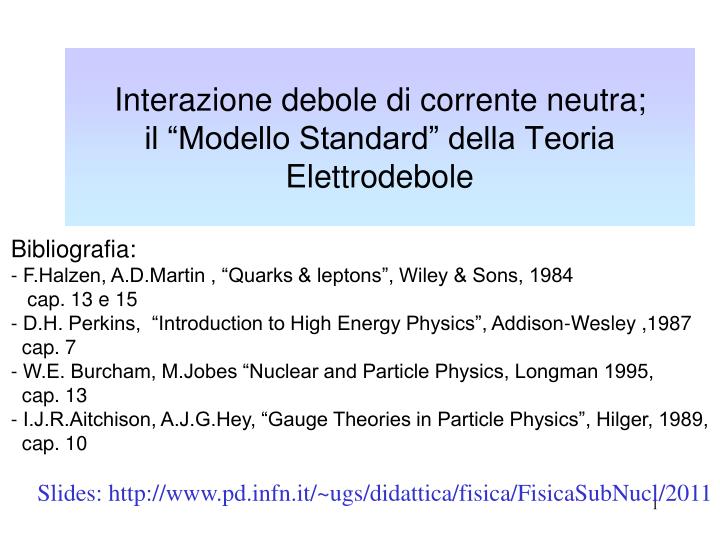 interazione debole di corrente neutra il modello standard della teoria elettrodebole