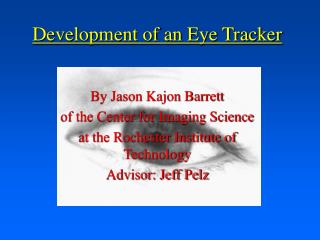 Development of an Eye Tracker