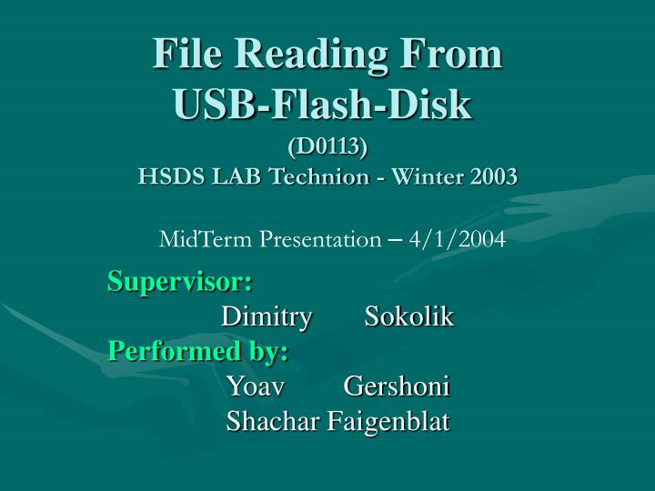 file reading from usb flash disk d0113 hsds lab technion winter 2003