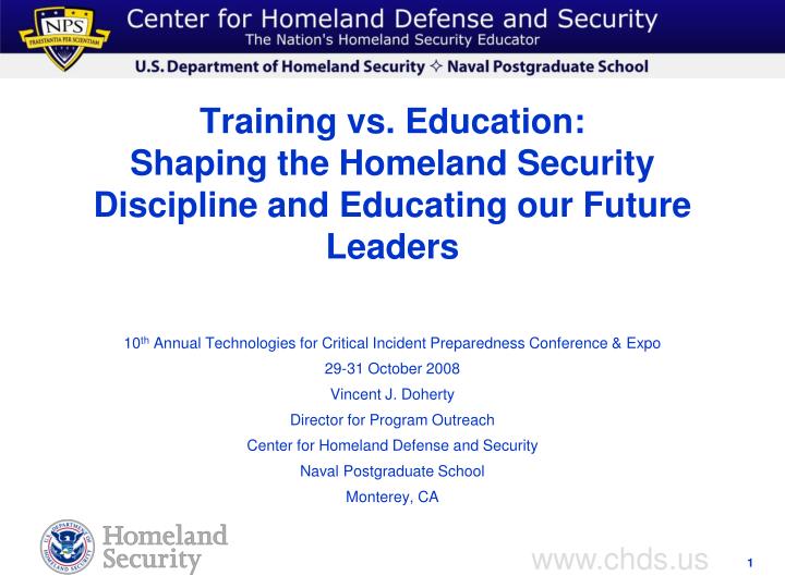 training vs education shaping the homeland security discipline and educating our future leaders