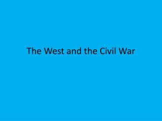 The West and the Civil War