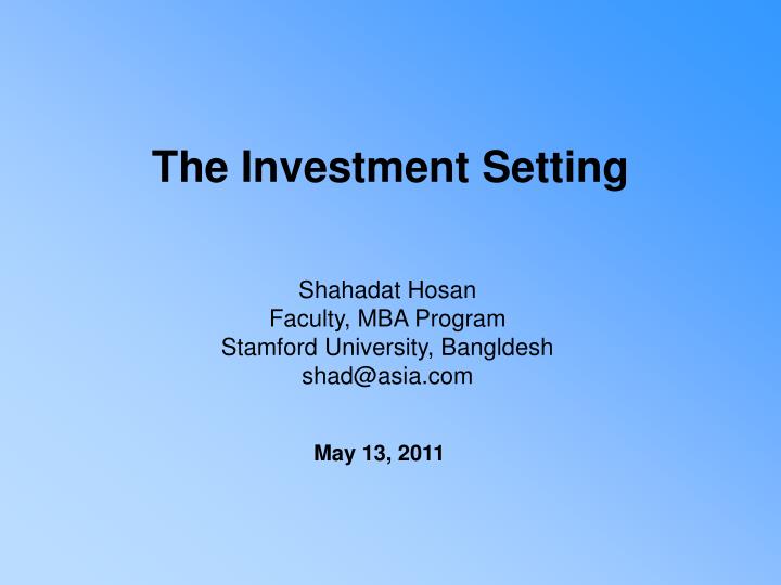 the investment setting