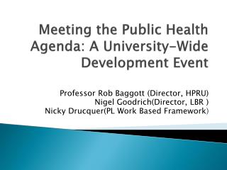 Meeting the Public Health Agenda: A University-Wide Development Event