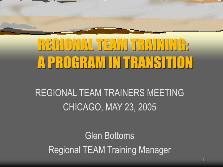 regional team training a program in transition