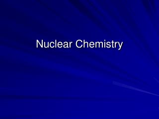 nuclear chemistry