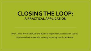CLOSING the LOOP: a practical application