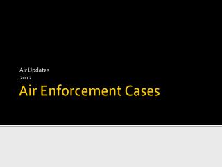 Air Enforcement Cases