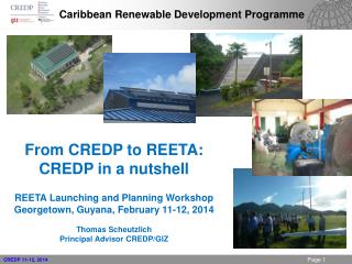 From CREDP to REETA: CREDP in a nutshell REETA Launching and Planning Workshop