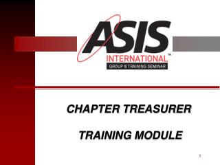 CHAPTER TREASURER TRAINING MODULE