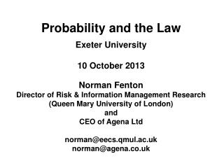 Exeter University 10 October 2013 Norman Fenton