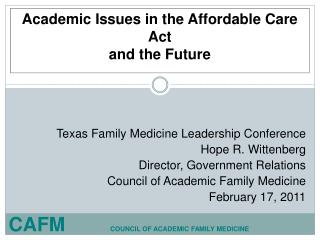 Academic Issues in the Affordable Care Act and the Future