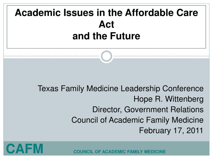 academic issues in the affordable care act and the future