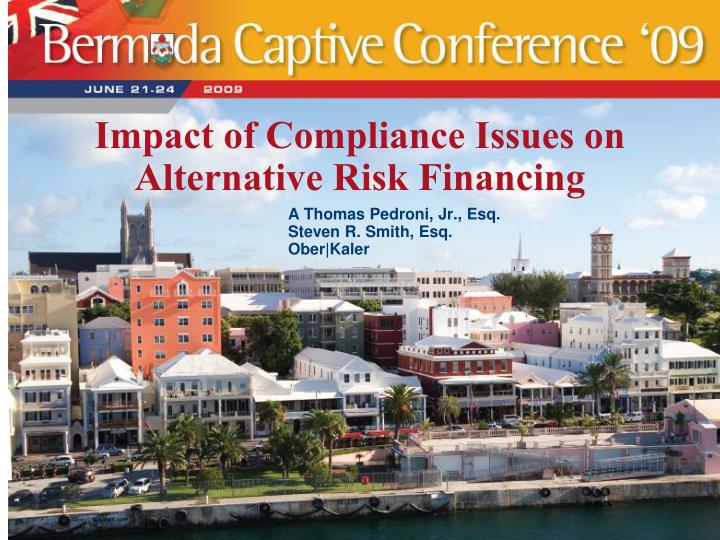 impact of compliance issues on alternative risk financing