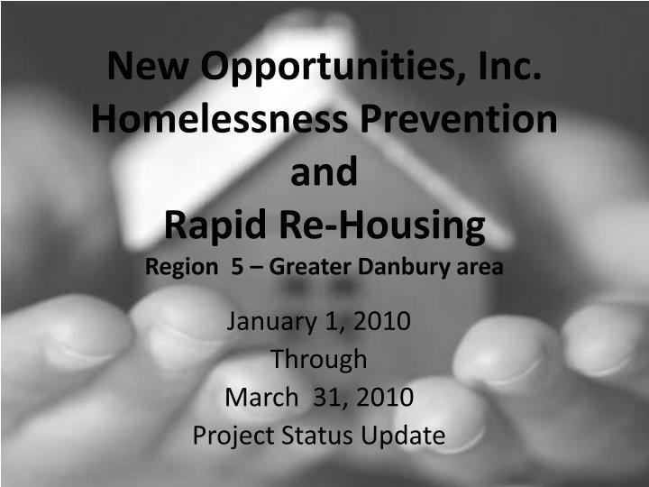 new opportunities inc homelessness prevention and rapid re housing region 5 greater danbury area