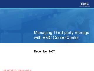 Managing Third-party Storage with EMC ControlCenter