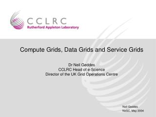 Compute Grids, Data Grids and Service Grids