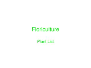 Floriculture