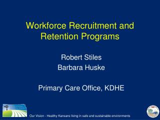 Workforce Recruitment and Retention Programs