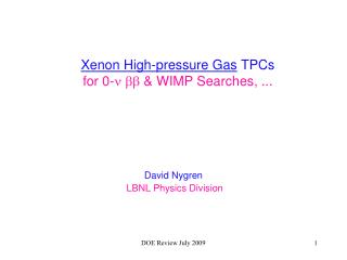 Xenon High-pressure Gas TPCs for 0- ? ?? &amp; WIMP Searches, ...