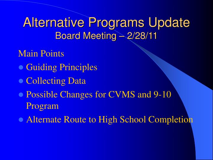 alternative programs update board meeting 2 28 11