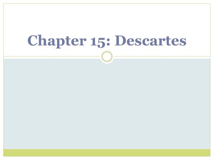 chapter 15 descartes