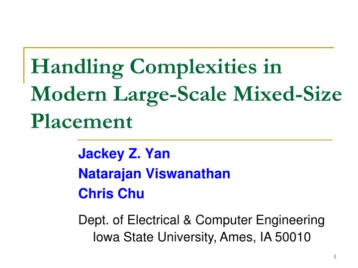 handling complexities in modern large scale mixed size placement