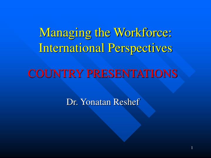 managing the workforce international perspectives