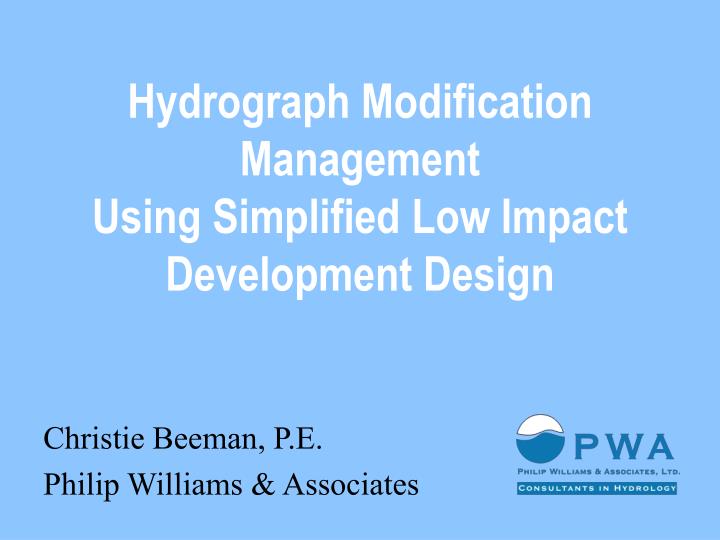 hydrograph modification management using simplified low impact development design