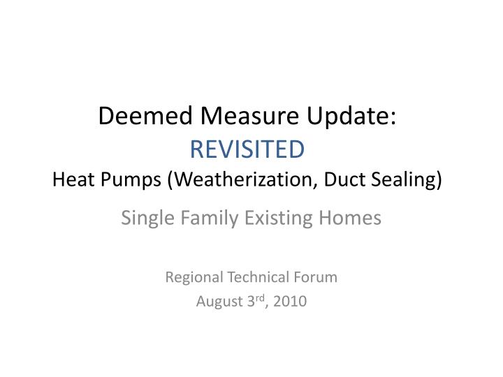 deemed measure update revisited heat pumps weatherization duct sealing