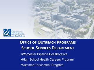 Worcester Pipeline Collaborative High School Health Careers Program Summer Enrichment Program