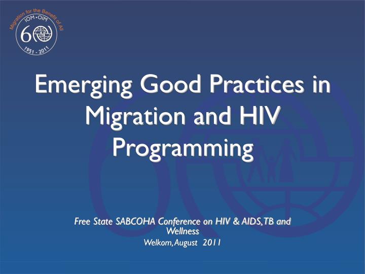 emerging good practices in migration and hiv programming