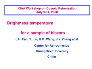 KIAA Workshop on Cosmic Reionization July 9-11, 2008