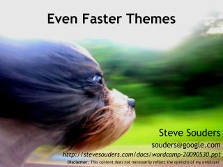 Even Faster Themes